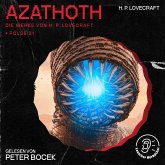 Azathoth (Die Werke von H. P. Lovecraft, Folge 31) (MP3-Download)