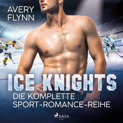 Cover Ice Knights: Die komplette Sport–Romance–Reihe (MP3-Download)