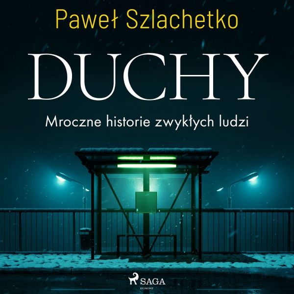 Duchy. Mroczne historie zwykłych ludzi (MP3-Download)