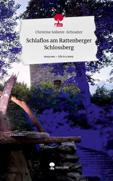 Schlaflos am Rattenberger Schlossberg. Life is a Story - story.one Schlaflos am Rattenberger Schlossberg. Life is a Story - story.one