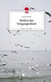 Wellen der Vergangenheit. Life is a Story - story.one