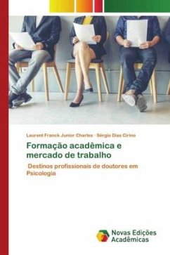 Formação acadêmica e mercado de trabalho - Charles, Laurent Franck Junior;Cirino, Sérgio Dias