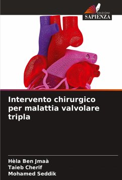 Intervento chirurgico per malattia valvolare tripla - Ben Jmaà, Hèla;Cherif, Taieb;Seddik, Mohamed