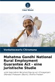 Mahatma Gandhi National Rural Employment Guarantee Act - eine juristische Studie