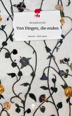 Von Dingen, die enden. Life is a Story - story.one