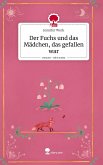 Der Fuchs und das Mädchen, das gefallen war. Life is a Story - story.one