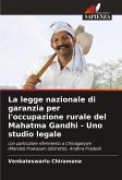 La legge nazionale di garanzia per l'occupazione rurale del Mahatma Gandhi - Uno studio legale