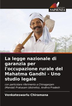 La legge nazionale di garanzia per l'occupazione rurale del Mahatma Gandhi - Uno studio legale - Chiramana, Venkateswarlu