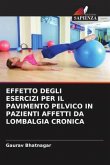 EFFETTO DEGLI ESERCIZI PER IL PAVIMENTO PELVICO IN PAZIENTI AFFETTI DA LOMBALGIA CRONICA