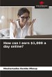How can I earn $1,000 a day online? - Bild 1