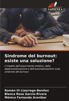 Sindrome del burnout: esiste una soluzione? - Lizarraga-Benítez, Román III;Garcia-Rivera, Blanca Rosa;Aranibar, Mónica Fernanda