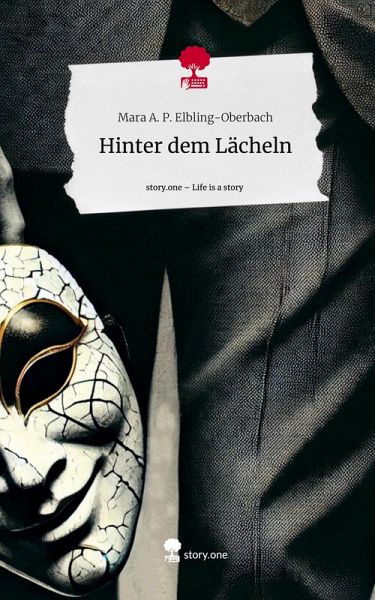 Hinter dem Lächeln. Life is a Story - story.one Hinter dem Lächeln. Life is a Story - story.one
