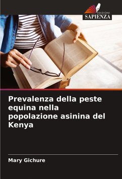 Prevalenza della peste equina nella popolazione asinina del Kenya - Gichure, Mary