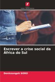 Escrever a crise social da África do Sul