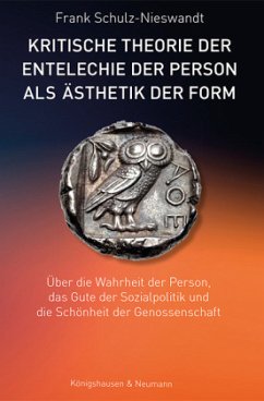 Cover Kritische Theorie der Entelechie der Person als Ästhetik der Form