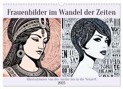 Frauenbilder im Wandel der Zeiten (Wandkalender 2025 DIN A3 quer), CALVENDO Monatskalender