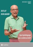 Detlef Kuhlmann - Sportpädagoge aus Leidenschaft Detlef Kuhlmann - Sportpädagoge aus Leidenschaft