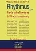 Rhythmus - Rhythmische Notenlehre & Rhythmustraining Rhythmus - Rhythmische Notenlehre & Rhythmustraining