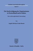 Die Strafverfolgung des Negationismus in Deutschland und in Italien