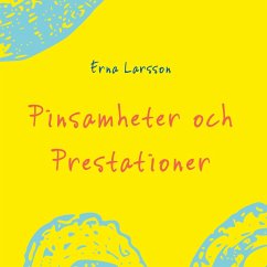 Pinsamheter och Prestationer - Larsson, Erna