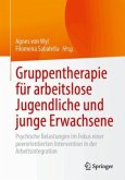 Gruppentherapie für arbeitslose Jugendliche und junge Erwachsene