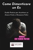 Come Dimenticare un Ex (eBook, ePUB)