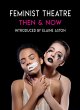Feminist Theatre Then and Now (eBook,... - Bild 1