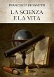 La Scienza e la Vita (eBook, ePUB) - Bild 1