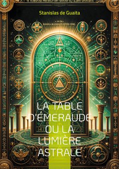 La table d'Émeraude ou La lumière astrale (eBook, ePUB) - de Guaita, Stanislas