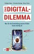 Das Digital-Dilemma: Was für die... - Bild 1