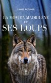 La movida madrilène et ses loups (eBook, ePUB)