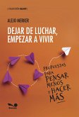 Dejar de luchar, empezar a vivir (eBook, PDF)