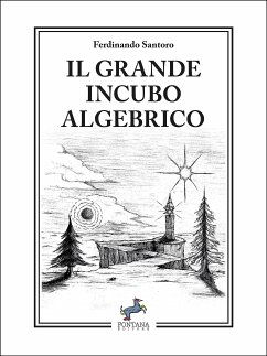 Il grande incubo algebrico (eBook, ePUB) - Santoro, Ferdinando