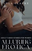 Alluring Erotica (eBook, ePUB)