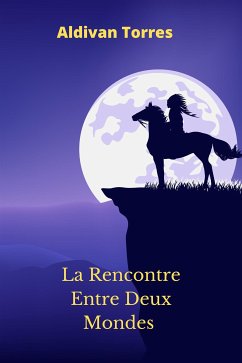 Cover La Rencontre Entre Deux Mondes (eBook, ePUB)