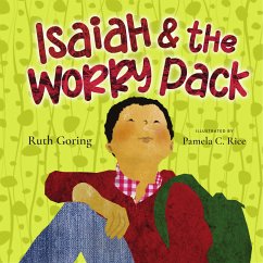 Isaiah and the Worry Pack (fixed-layout eBook, ePUB) - Goring, Ruth