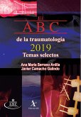 El ABC de la traumatología 2019. Temas selectos (eBook, PDF)