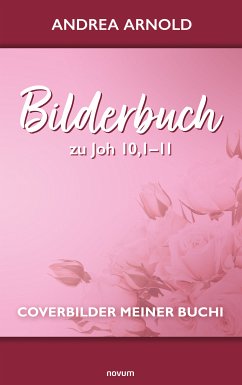 Bilderbuch zu Joh 10,1–11 (eBook, ePUB)