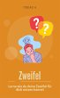 Zweifel - lerne wie du deine Zweifel... - Bild 1