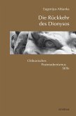 Die Rückkehr des Dionysos (eBook, PDF)