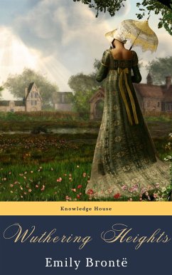 Wuthering Heights (eBook, ePUB) - Brontë, Emily; house, knowledge