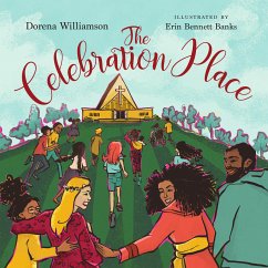 The Celebration Place (Read-aloud) (fixed-layout eBook, ePUB) - Williamson, Dorena