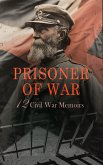 Prisoner of War - 12 Civil War Memoirs (eBook, ePUB)