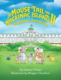 A Mouse Tail On Mackinac Island - Book 2 (eBook, ePUB)