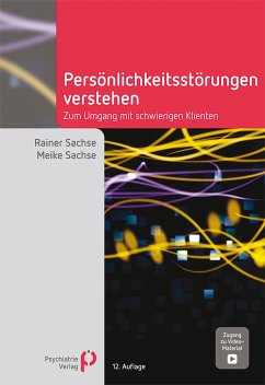 Persönlichkeitsstörungen verstehen (eBook, PDF) - Sachse, Rainer; Sachse, Meike