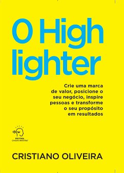 O highlighter (eBook, ePUB) - Oliveira, Cristiano