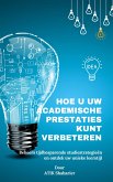 Hoe u uw academische prestaties kunt verbeteren (eBook, ePUB)