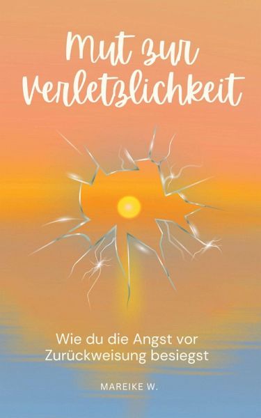 Mut zur Verletzlichkeit (eBook, ePUB)