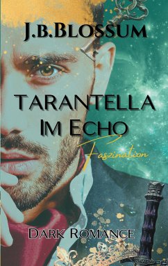 Tarantella im Echo (eBook, ePUB) - blossum, j.b.