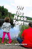 Off the Hook Too! (eBook, ePUB)